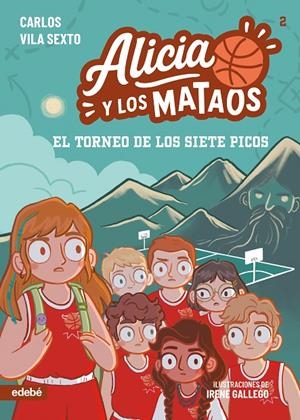 ALICIA Y LOS MATAOS: EL TORNEO DE LOS SIETE PICOS | 9788468377643 | VILA SEXTO, CARLOS