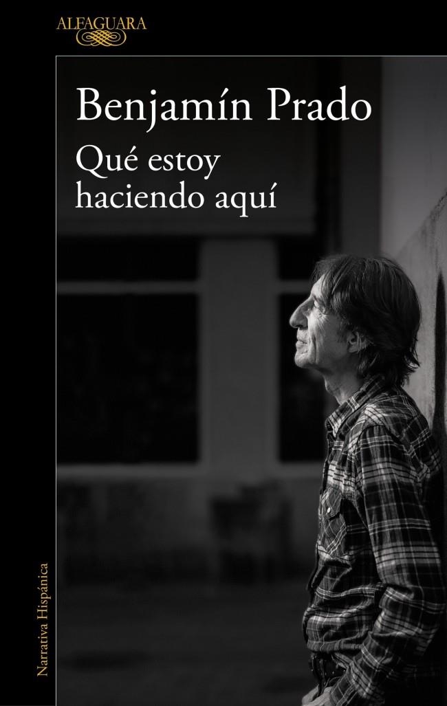 QUÉ ESTOY HACIENDO AQUÍ | 9791387846459 | PRADO, BENJAMÍN