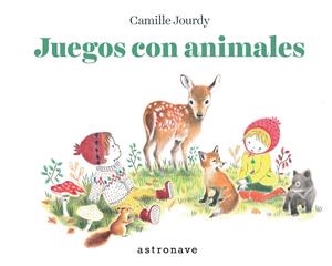 JUEGOS CON ANIMALES | 9788467941456 | CAMILLE JOURDY
