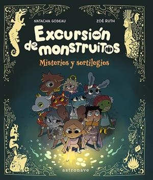 EXCURSIÓN DE MONSTRUITOS | 9788467983906 | GODEAU, NATACHA/RUTH, ZOE