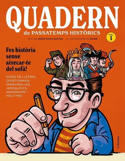 QUADERN DE PASSATEMPS HISTÒRICS | 9788466435208 | BUNYOL DURAN, JOSEP MARIA/GUIBO