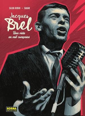 JACQUES BREL. UNA VIDA EN MIL COMPASES | 9788467985238 | RUBIO, SALVA/SAGAR