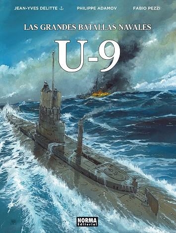 GRANDES BATALLAS NAVALES 18. U-9 | 9788467985245 | DELITTE, JEAN-YVES/ADAMOV/PEZZI