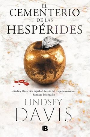 CEMENTERIO DE LAS HESPÉRIDES (UN CASO DE FLAVIA ALBIA, INVESTIGADORA ROMANA 4 | 9788466684231 | DAVIS, LINDSEY (1950- )