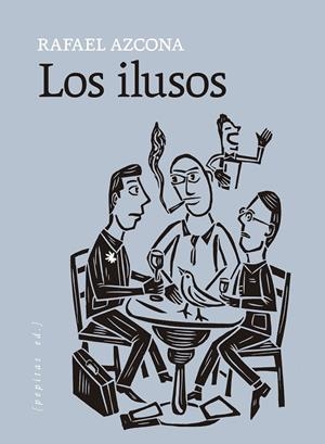 ILUSOS, LOS | 9788418998881 | AZCONA, RAFAEL