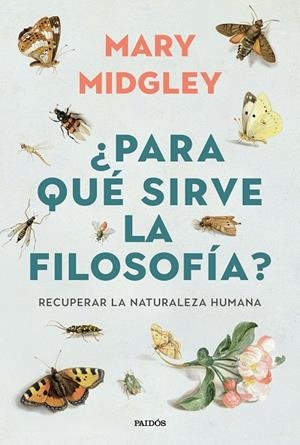 ¿PARA QUÉ SIRVE LA FILOSOFÍA? | 9788449345647 | MIDGLEY, MARY