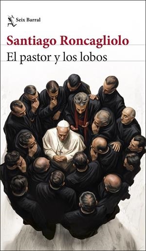 PASTOR Y LOS LOBOS, EL | 9788432251351 | RONCAGLIOLO, SANTIAGO