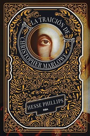 TRAICIÓN DE CHRISTOPHER MARLOWE, LA | 9788411326636 | PHILLIPS, HESSE