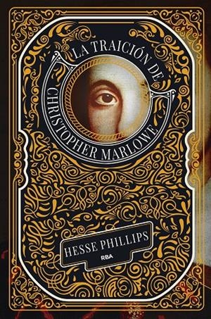 TRAICIÓN DE CHRISTOPHER MARLOWE, LA | 9788411326636 | PHILLIPS, HESSE
