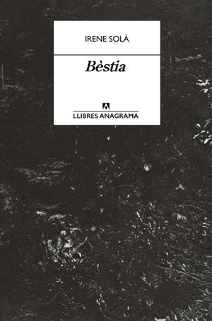 BÈSTIA | 9788433950772 | SOLÀ SAEZ, IRENE