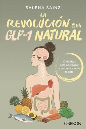 REVOLUCIÓN DEL GLP-1 NATURAL, LA | 9791387775605 | SAINZ ECHEVARRÍA, SALENA