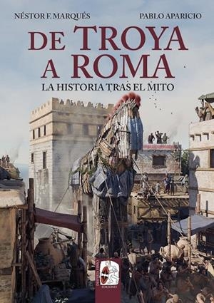 DE TROYA A ROMA | 9791399078923 | MARQUÉS, NÉSTOR F./APARICIO, PABLO