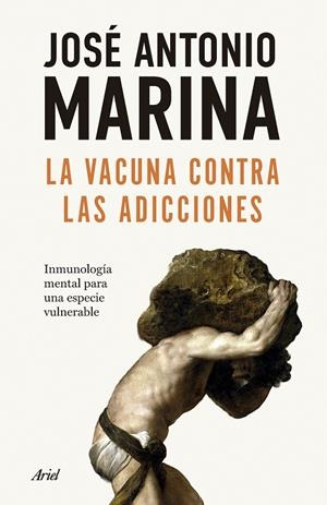 VACUNA CONTRA LAS ADICCIONES | 9788434440586 | MARINA, JOSÉ ANTONIO