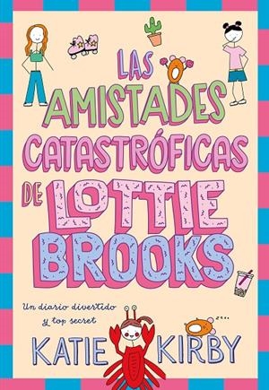 MISTADES CATASTRÓFICAS DE LOTTIE BROOKS, LAS | 9788418128820 | KIRBY, KATIE