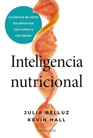 INTELIGENCIA NUTRICIONAL | 9791387520939 | BELLUZ, JULIA/HALL, KEVIN