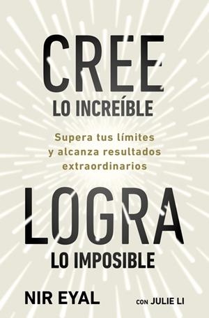 CREE LO INCREÍBLE, LOGRA LO IMPOSIBLE | 9791387513320 | EYAL, NIR/LI, JULIE