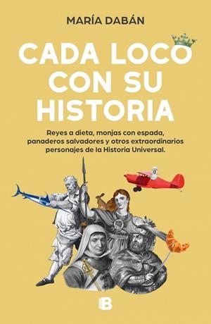CADA LOCO CON SU HISTORIA | 9788466673686 | DABÁN, MARÍA