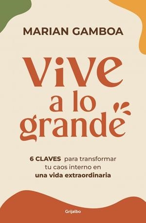 VIVE A LO GRANDE | 9788425372049 | GAMBOA, MARIAN