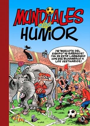 MUNDIALES DEL HUMOR (SÚPER HUMOR MORTADELO 69) | 9788402431585 | IBÁÑEZ, FRANCISCO