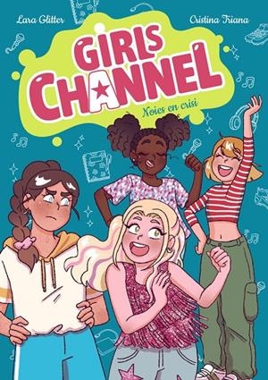 GIRLS CHANNEL. NOIES EN CRISI | 9788448967819 | GLITTER, LARA