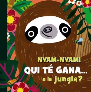 NYAM-NYAM! QUI TÉ GANA A LA JUNGLA? | 9788413495231 | HEARN, SAM