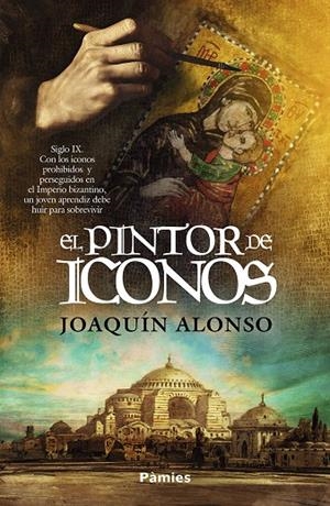 PINTOR DE ICONOS, EL | 9791387787523 | ALONSO VIGIL, JOAQUÍN