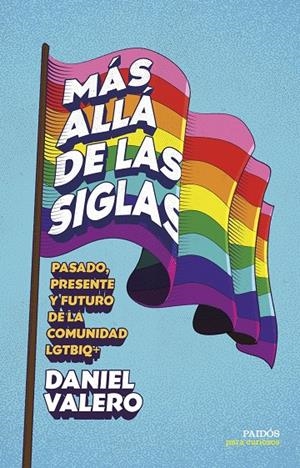 MÁS ALLÁ DE LAS SIGLAS | 9788449345265 | VALERO, DANIEL