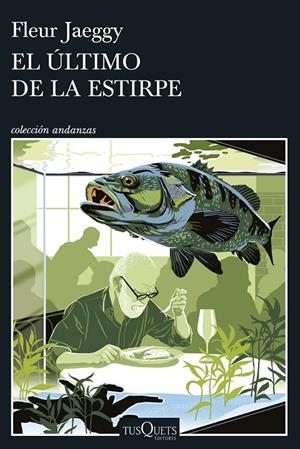 ÚLTIMO DE LA ESTIRPE | 9788411078085 | JAEGGY, FLEUR