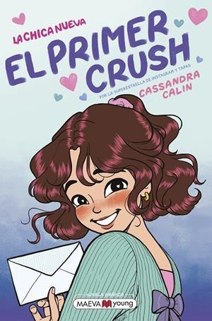 CHICA NUEVA 2: EL PRIMER CRUSH | 9791388136122 | CALIN, CASSANDRA