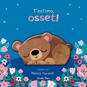 T'ESTIMO, OSSET! LLIBRE DE CARTRÓ AMB TROQUELLS | 9791387903510 | EDWARDS, NICOLA/MARSHALL, NATALIE