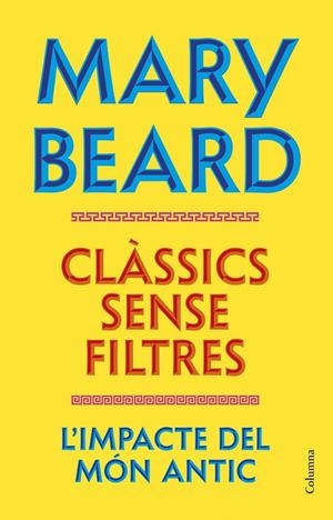 CLÀSSICS SENSE FILTRES | 9788466435260 | BEARD, MARY