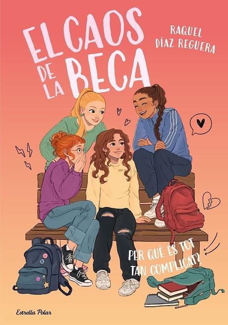 CAOS DE LA BECA 2. PER QUÈ ÉS TOT TAN COMPLICAT? | 9791387783518 | DÍAZ REGUERA, RAQUEL