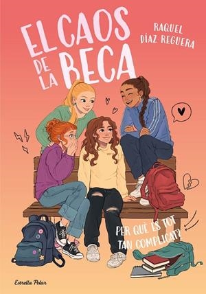 CAOS DE LA BECA 2. PER QUÈ ÉS TOT TAN COMPLICAT? | 9791387783518 | DÍAZ REGUERA, RAQUEL