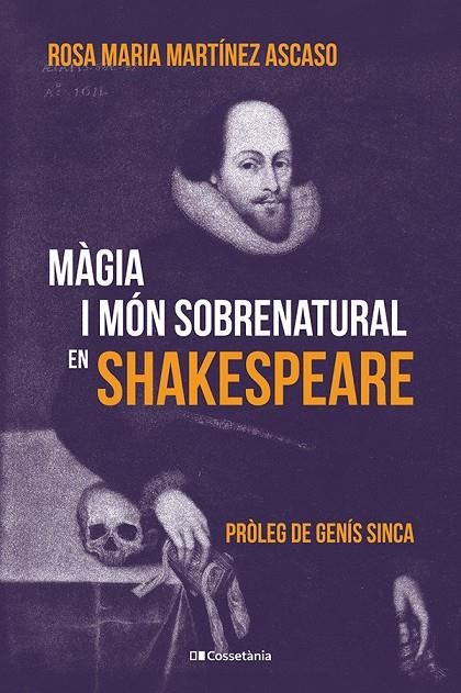 MÀGIA I MÓN SOBRENATURAL EN SHAKESPEARE | 9788413566108 | MARTÍNEZ ASCASO, ROSA MARIA
