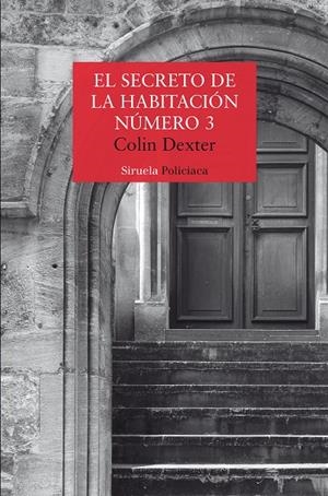 SECRETO DE LA HABITACIÓN NÚMERO 3 | 9791388032134 | DEXTER, COLIN