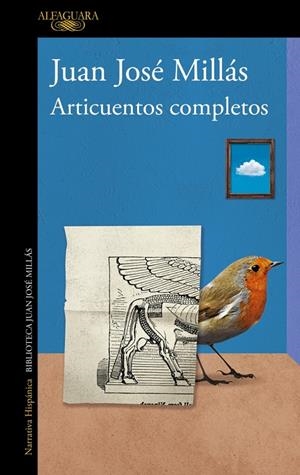 ARTICUENTOS COMPLETOS | 9788420477985 | MILLÁS, JUAN JOSÉ