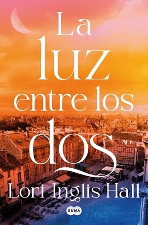 LUZ ENTRE LOS DOS, LA | 9791387512347 | INGLIS HALL, LORI