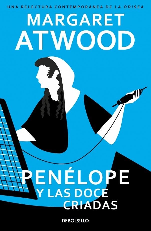 PENÉLOPE Y LAS DOCE CRIADAS | 9788466390927 | ATWOOD, MARGARET