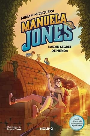 MANUELA JONES (EDICIÓ EN CATALÀ) 4 - L’ARXIU SECRET DE MÈRIDA | 9788427254770 | MOSQUERA, MIRIAM/SECO ÁLVAREZ, MYRIAM