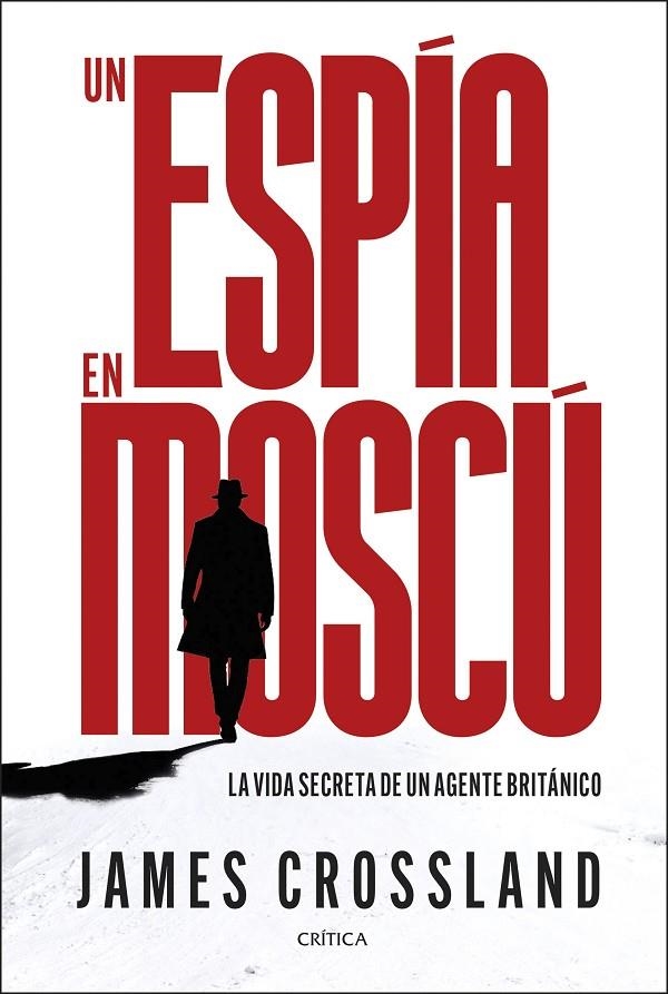UN ESPÍA EN MOSCÚ | 9788491998990 | CROSSLAND, JAMES