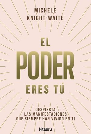 PODER ERES TÚ, EL | 9788410428546 | KNIGHT-WAITE, MICHELE