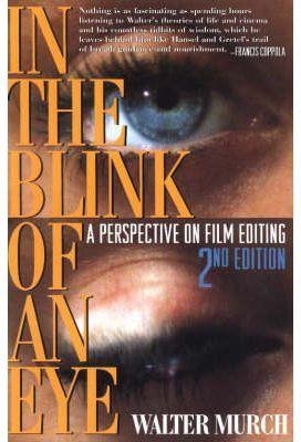 BLINK OF AN EYE: A PERSPECTIVE ON FILM EDITING | 9781879505629 | MURCH, WALTER