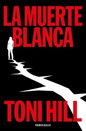 MUERTE BLANCA (TRILOGÍA DEL VERDUGO 3), LA | 9788466389921 | HILL, TONI