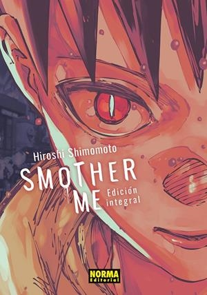 SMOTHER ME. INTEGRAL | 9788467981360 | SHIMOMOTO,HIROSHI 