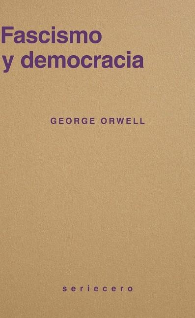 FASCISMO Y DEMOCRACIA | 9791399152128 | ORWELL, GEORGE