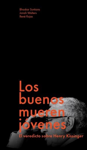 BUENOS MUEREN JÓVENES, LOS | 9791399138641 | SUNKARA, BHASKAR/WALTERS, JONAH/ROJAS, RENÉ