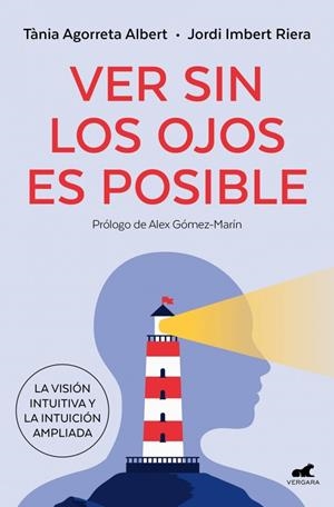 VER SIN LOS OJOS ES POSIBLE | 9791388038228 | IMBERT, JORDI/AGORRETA, TÀNIA