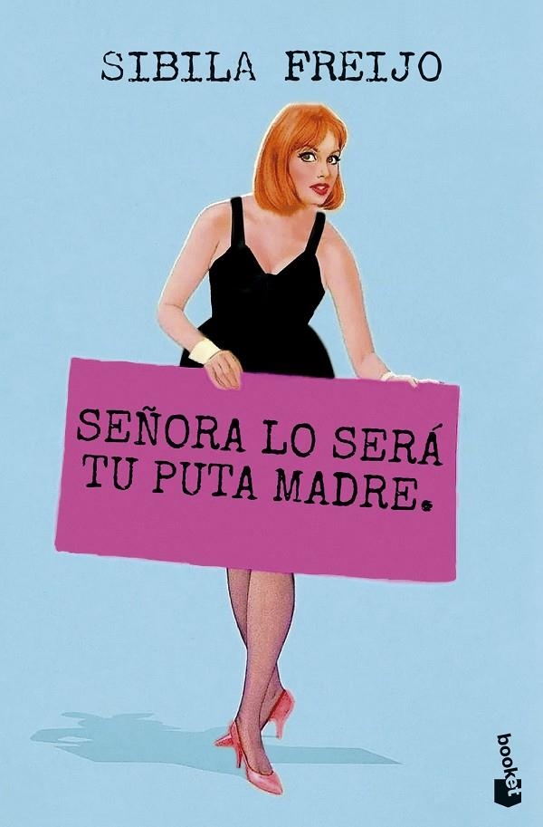 SEÑORA LO SERÁ TU PUTA MADRE | 9788467082487 | FREIJO, SIBILA