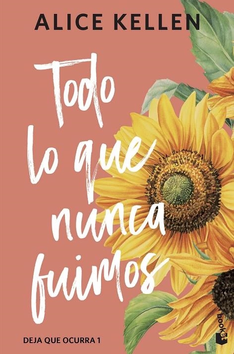TODO LO QUE NUNCA FUIMOS (DEJA QUE OCURRA, 1) | 9788408323327 | KELLEN, ALICE