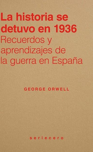 HISTORIA SE DETUVO EN 1936, LA | 9791399152111 | ORWELL, GEORGE
